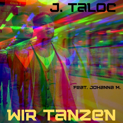 Wir tanzen (feat. Johanna M.) - Single