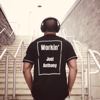 Workin' (Remastered) - Single - Juel Anthony