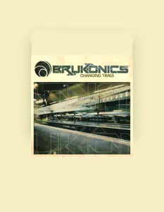 Brukonics을(를) 듣고, 뮤직 비디오를 보고, 약력을 읽고, 투어 일정 등을 확인하세요!