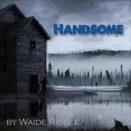 Handsome: A Poem with Taste (Unabridged)