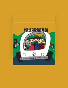 Listen to Pollerapantalón, watch music videos, read bio, see tour dates & more!