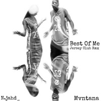 Best of Me (Jersey Club) - Single - Vybez Music Group & Mvntana