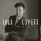 Stand by Your Man - Lyle Lovett lyrics