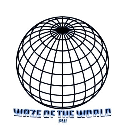 WAZE OF THE WORLD SELECTS