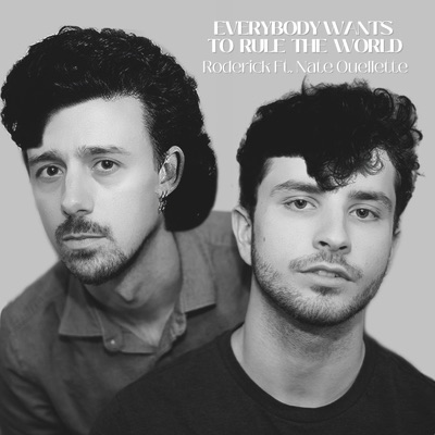 Everybody Wants To Rule the World (feat. Nate Ouellette) - Single
