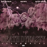 Death Dynasty (Prod Shadowstar) (feat. Hollyhood Shumpo & Black Smurf) - Single - $ixfootslim