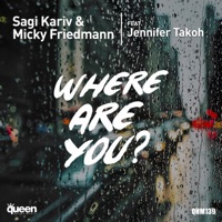 Where Are You? (feat. Jennifer Takoh) - Single - Sagi Kariv & Micky Friedmann