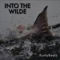 Into the Wilde - EP - KuntyBeatz