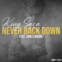 Never Back Down (feat. James Moore) - Single - King Saca