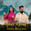 Yaar Doud X Challa Mera Jive - Single