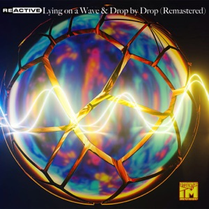 Lying on a Wave & Drop by Drop (Remastered) - Single