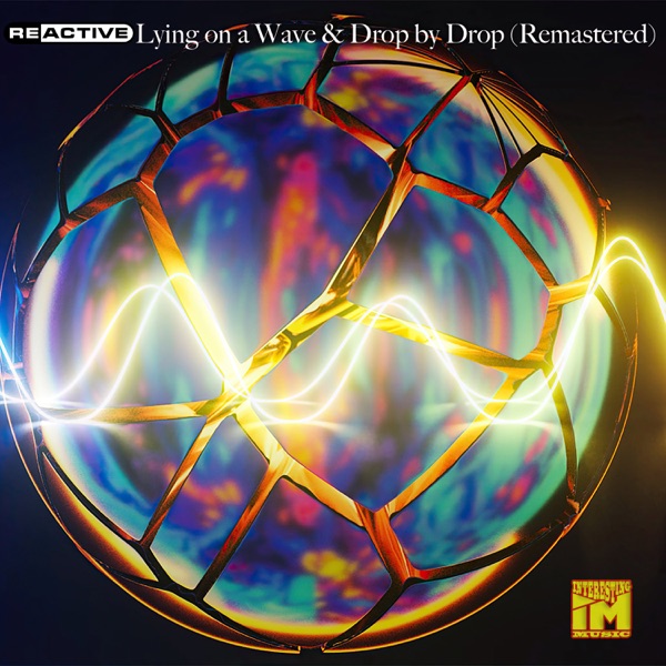 Lying on a Wave & Drop by Drop (Remastered) - Single