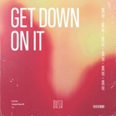 Get Down On It (Extended Mix) artwork