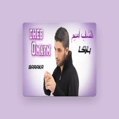 Listen to Cheb Omaym, watch music videos, read bio, see tour dates & more!