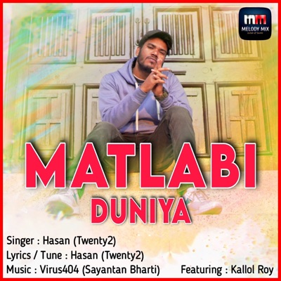 Matlabi Duniya (feat. Kallol Roy) - Single