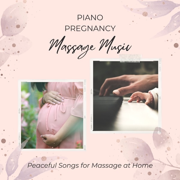 Piano Pregnancy Massage Music - Peaceful Songs for Massage at Home