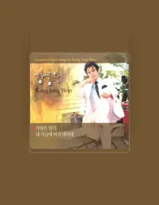 Listen to Kang Jong Won, watch music videos, read bio, see tour dates & more!