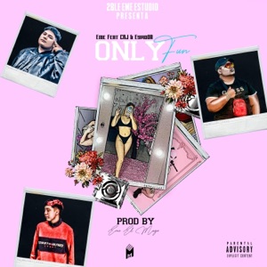 OnlyFun (feat. Eyvid OA & CRJ MX) - Single