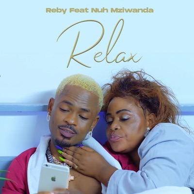 Relax (feat. Nuh Mziwanda) - Single