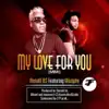Ronald Bs - My Love for You (Mimi) [feat. Woolphy]