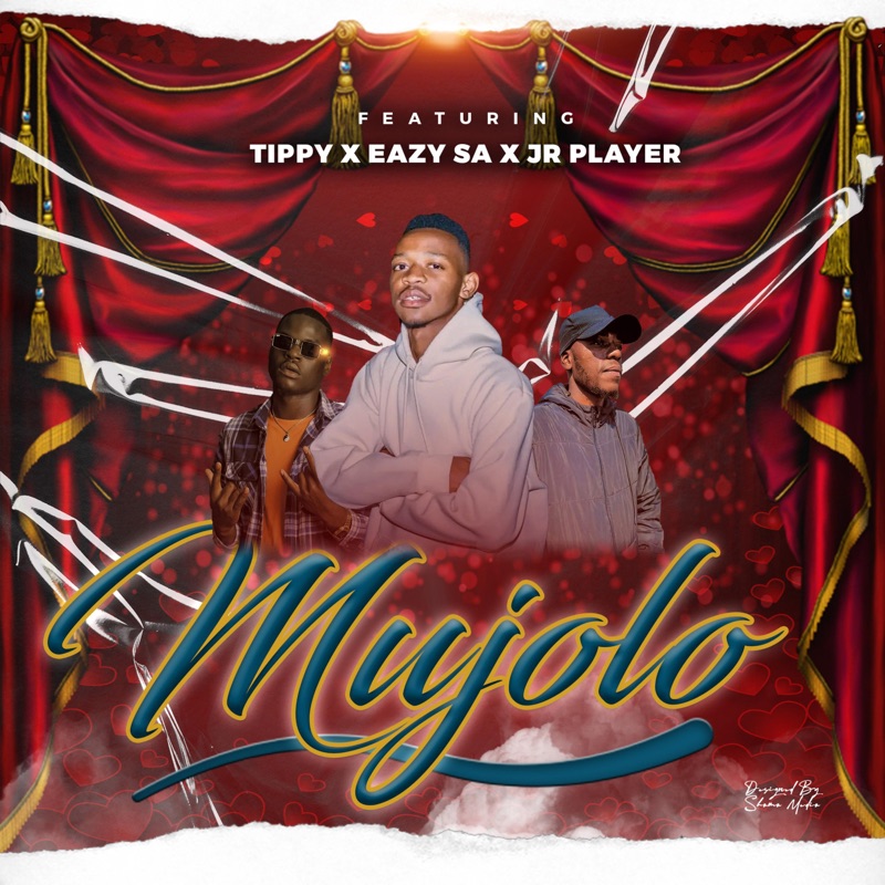 Mujolo (feat. Eazy SA & Jr Player) - Tippy: Song Lyrics, Music Videos &  Concerts