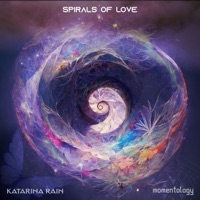 Spirals of Love - Single - Katarina Rain & Momentology