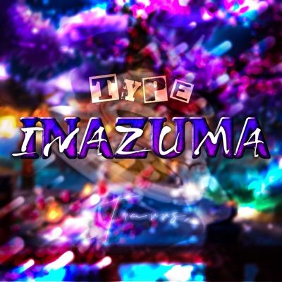 Type Inazuma - Single
