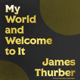 My World and Welcome to It