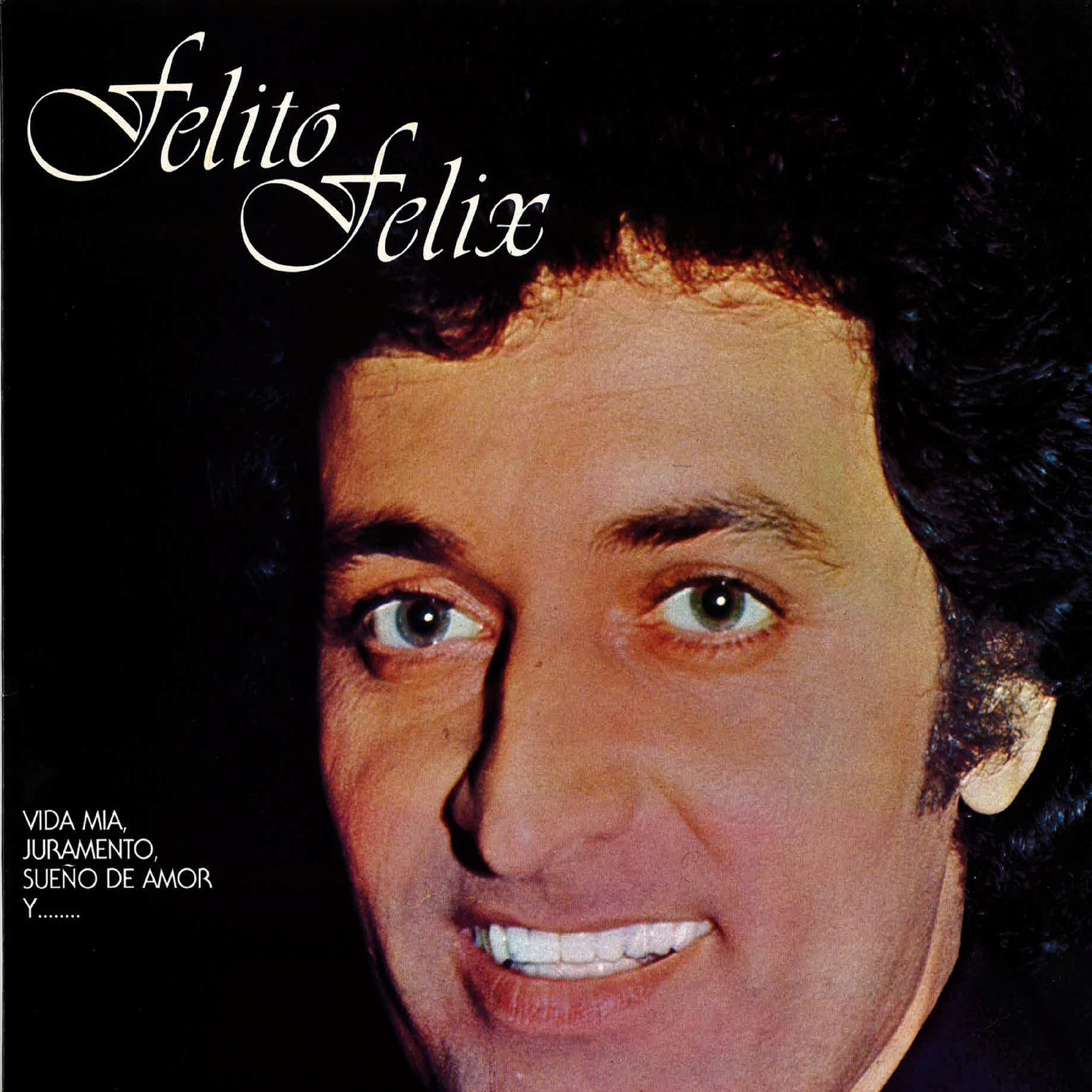 Vida Mía, Juramento, Sueño de Amor y... (Remastered)