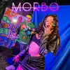 Stream & download Morbo