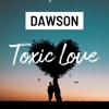 Toxic Love - Single