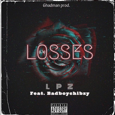 Losses (feat. Badboychibzy) - Single