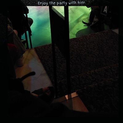 Enjoy the party with him (feat. KamaMutaTj & JrMasc) - Single