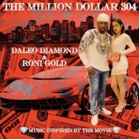 The Million Dollar 304 - Single - DaLeo Diamond & Roni Gold