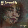 All Covered Up, Vol. 2 (live acoustic) - EP - Kris Angelis