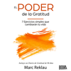 El Poder de la Gratitud - Marc Reklau