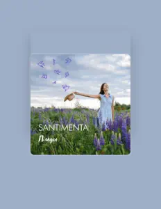 收听 Santimenta、观看音乐视频、阅读小传、查看巡演日期等 ！