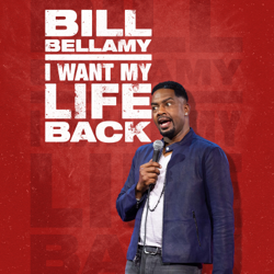 I Want My Life Back - Bill Bellamy Cover Art