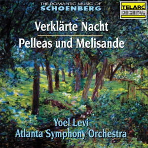 The Romantic Music of Schoenberg: Verklärte Nacht, Op. 4 & Pelleas und Melislande, Op. 5