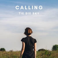 Calling - Single - Tie Die Sky