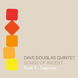 Songs of Ascent: Book 1 - Degrees (feat. Jon Irabagon, Matt Mitchell, Linda May Han Oh & Rudy Royston)