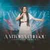 A Vitoria Chegou