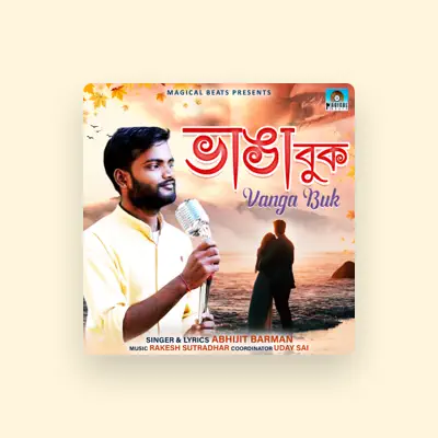 Listen to Abhijit Barman, watch music videos, read bio, see tour dates & more!