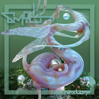 Listen to Nextome by Smilk