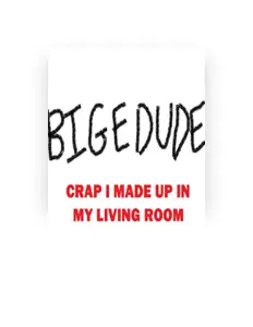 Listen to bigedude, watch music videos, read bio, see tour dates & more!