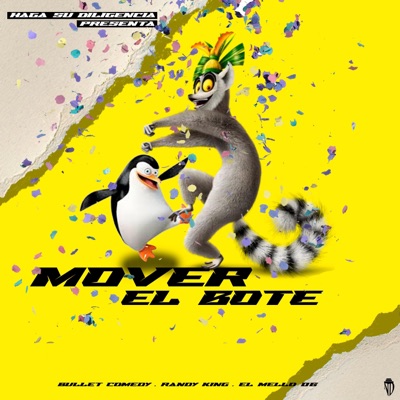 Mover El Bote (feat. El Bullet & Randy King & El Mello 06) - Single