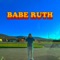 Babe Ruth - Yugen lyrics