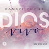 Hambre Por el Dios Vivo (En Vivo), 2016