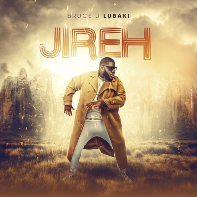 Bruce J Lubaki - Jireh