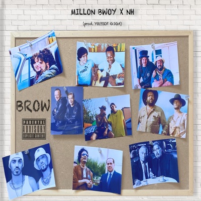 BROW (feat. MILLON BWOY & YOUSSEF GIGA) - Single